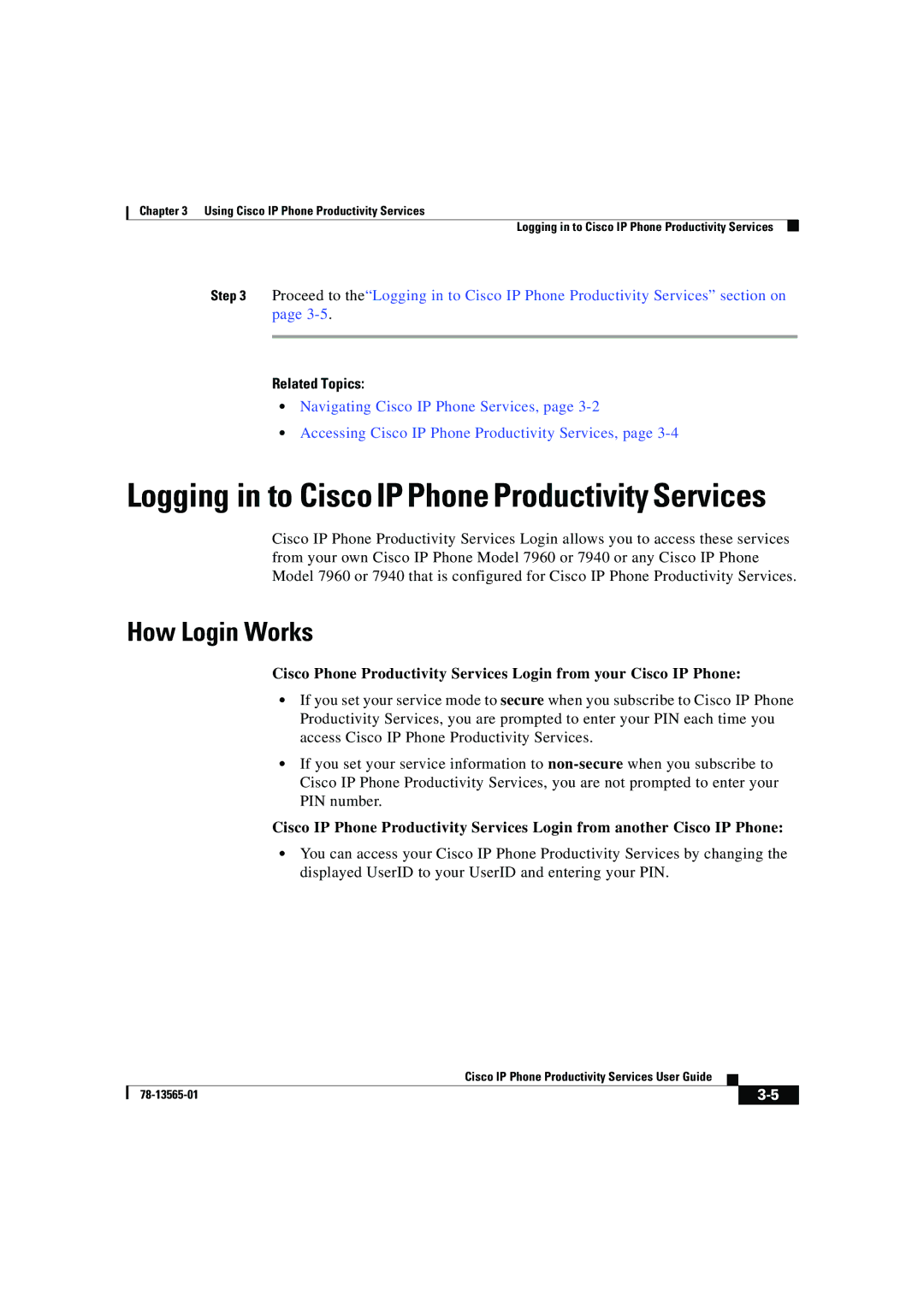 Cisco Systems DOC-7813565= manual Logging in to Cisco IP Phone Productivity Services, How Login Works 