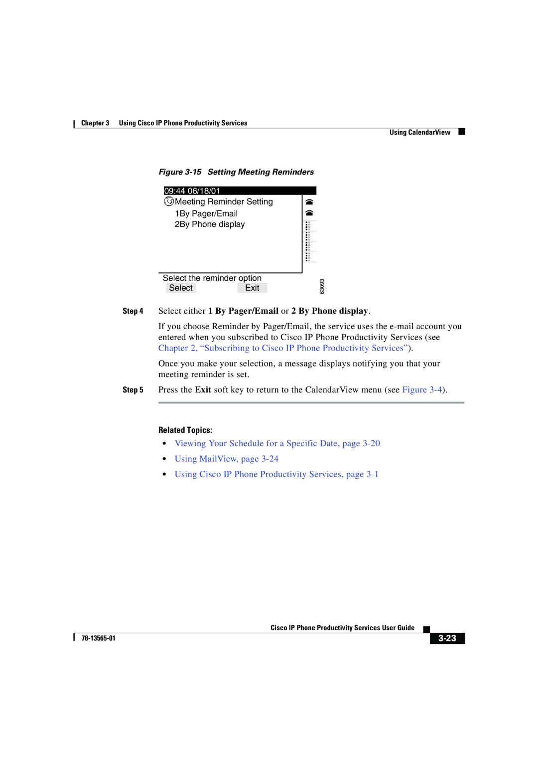 Cisco Systems DOC-7813565= manual Select either 1 By Pager/Email or 2 By Phone display 