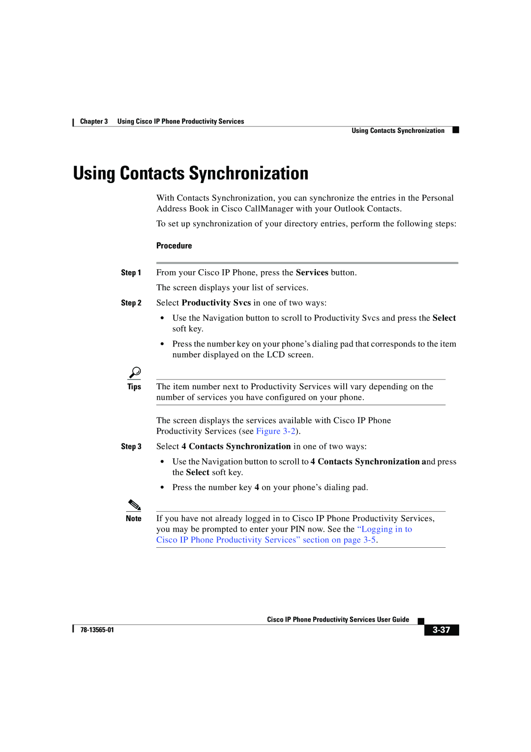 Cisco Systems DOC-7813565= manual Using Contacts Synchronization, Select 4 Contacts Synchronization in one of two ways 