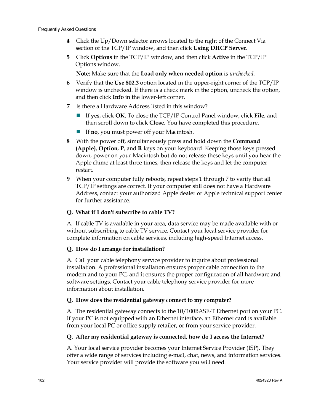 Cisco Systems DPC/EPC2325 DOCSIS important safety instructions What if I dont subscribe to cable TV? 