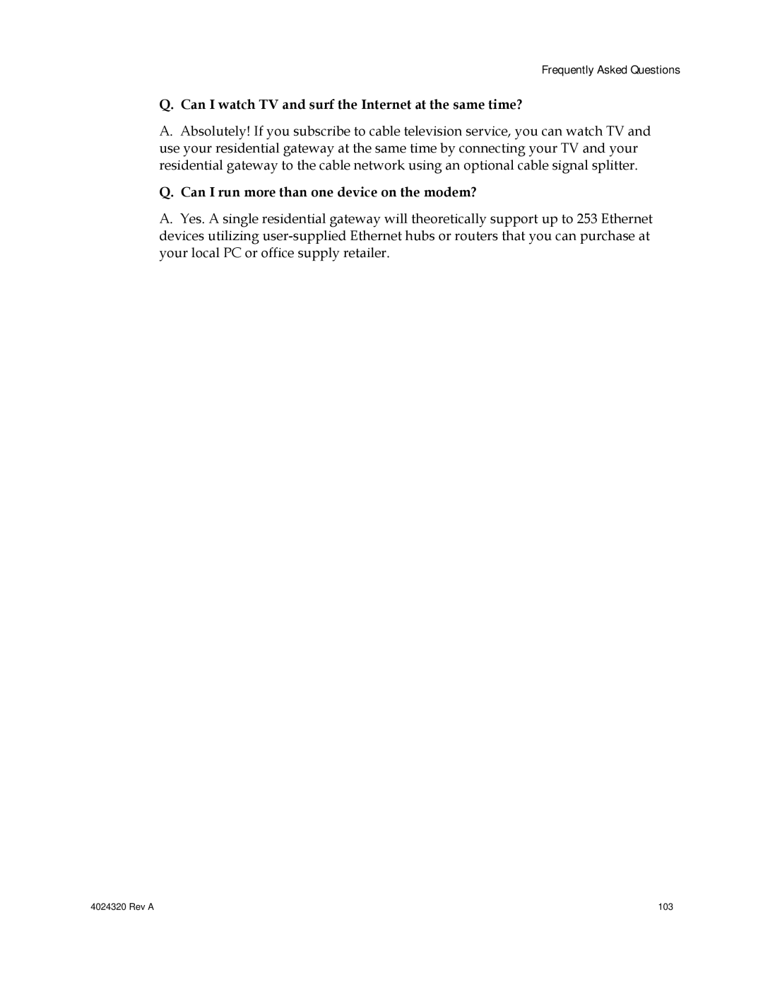 Cisco Systems DPC/EPC2325 DOCSIS important safety instructions Can I watch TV and surf the Internet at the same time? 