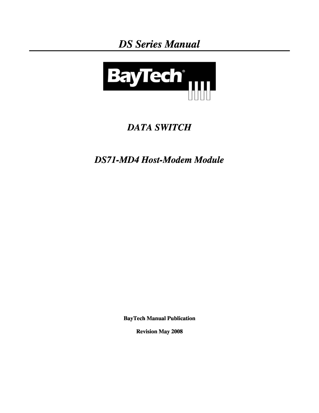 Cisco Systems manual DS Series Manual, DATA SWITCH DS71-MD4 Host-Modem Module, BayTech Manual Publication Revision May 