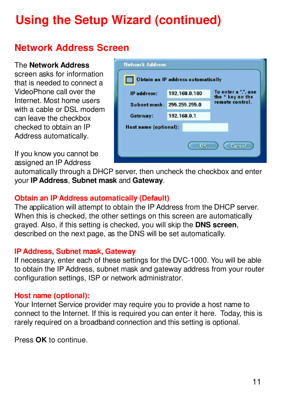 Cisco Systems DVC-1000 manual Using the Setup Wizard, Network Address Screen, Obtain an IP Address automatically Default 