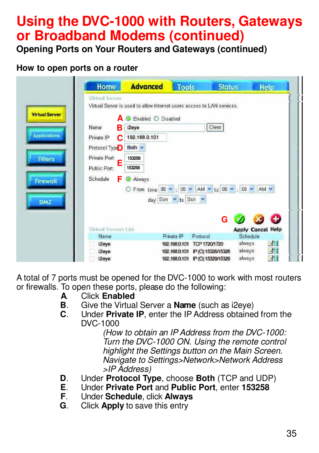 Cisco Systems DVC-1000 manual How to open ports on a router, Click Enabled, Under Private Port and Public Port , enter 