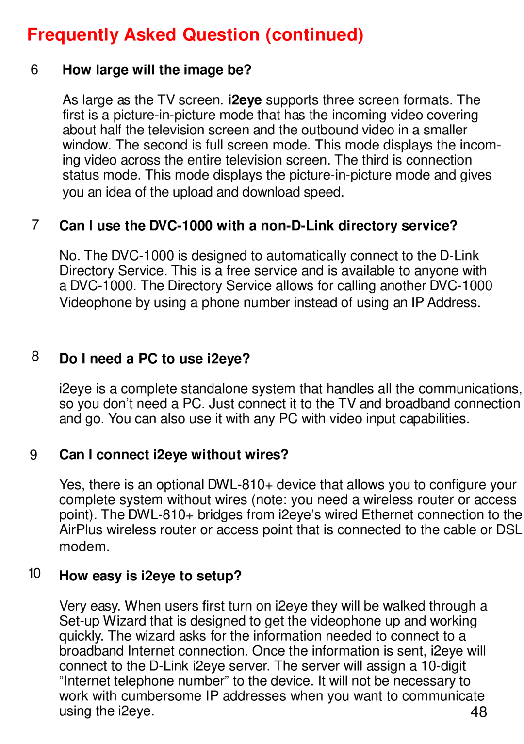 Cisco Systems DVC-1000 manual Frequently Asked Question 