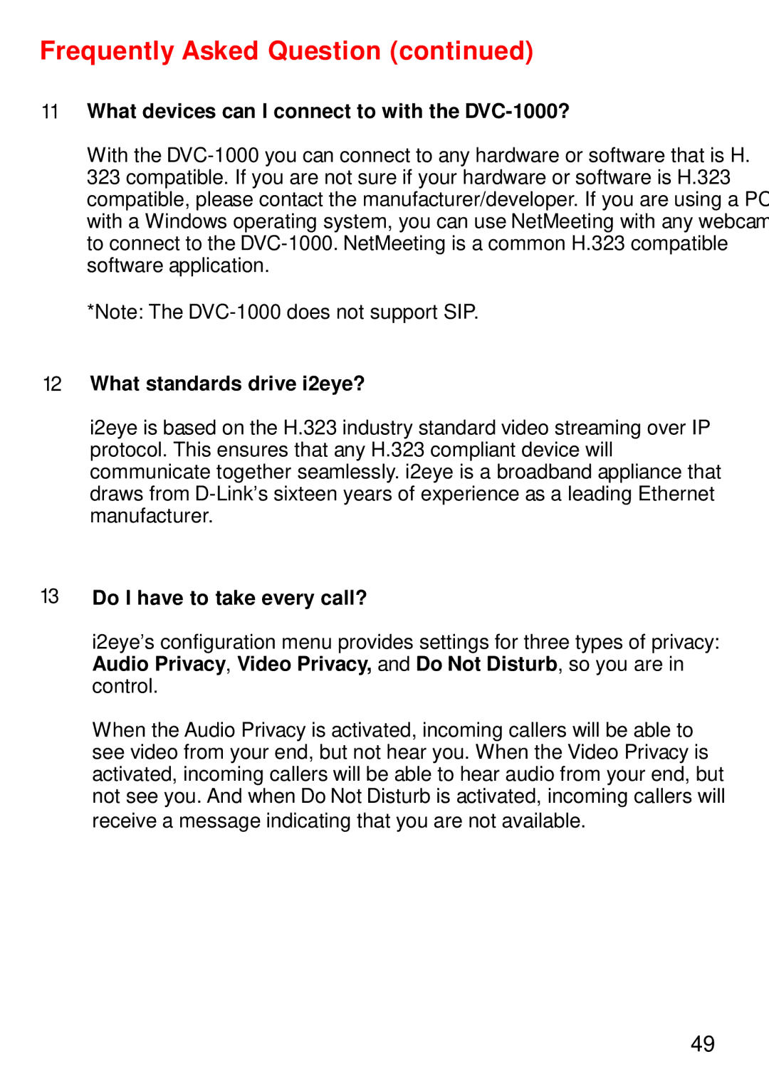 Cisco Systems manual What devices can I connect to with the DVC-1000?, What standards drive i2eye? 