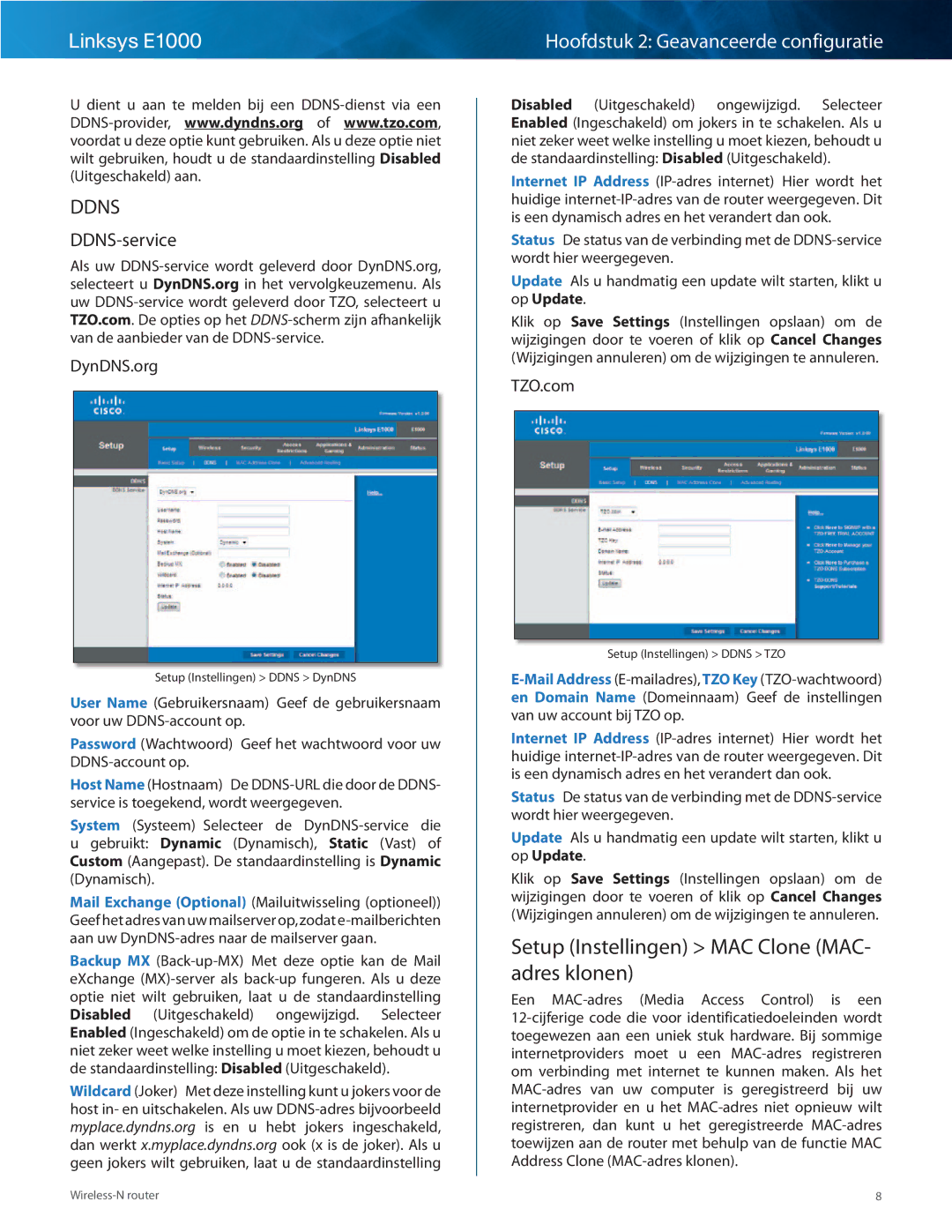 Cisco Systems E1000 manual Setup Instellingen MAC Clone MAC- adres klonen, DDNS-service, DynDNS.org, TZO.com 