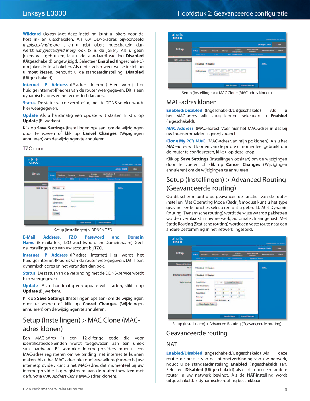 Cisco Systems E3000 manual Setup Instellingen MAC Clone MAC- adres klonen, MAC-adres klonen, Geavanceerde routing, TZO..com 