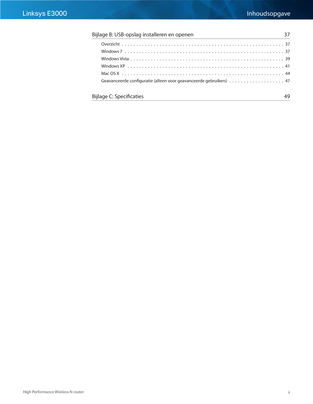 Cisco Systems E3000 manual Bijlage C Specificaties, Bijlage B USB-opslag installeren en openen 