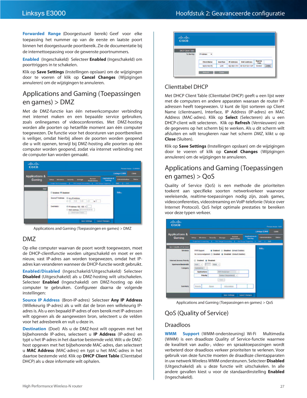 Cisco Systems E3000 Applications and Gaming Toepassingen en games DMZ, Applications and Gaming Toepassingen en games QoS 