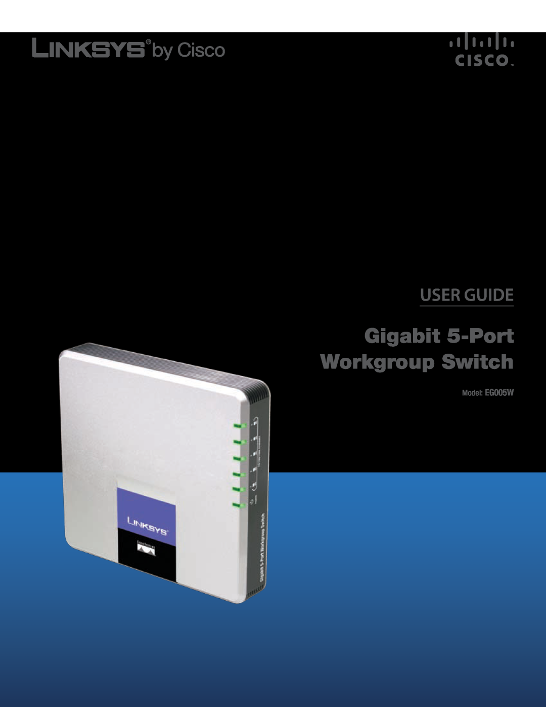 Cisco Systems manual Gigabit 5-Port Workgroup Switch, User Guide, Model EG005W 