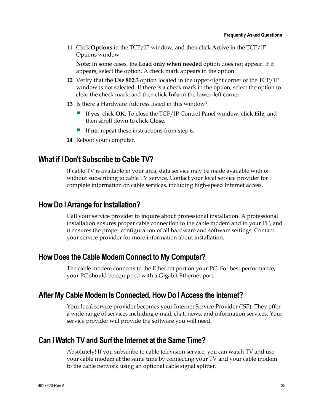 Cisco Systems DPC3208, EPC3208 manual What if I Dont Subscribe to Cable TV?, How Do I Arrange for Installation? 