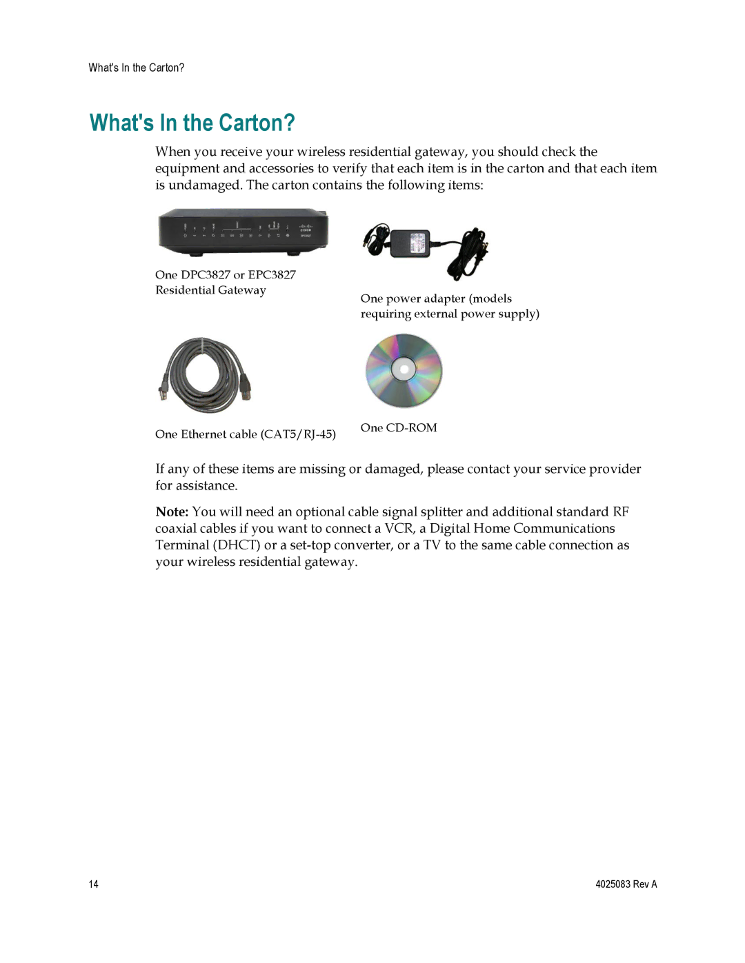 Cisco Systems 4039760, EPC3827, DPC3827 important safety instructions Whats In the Carton? 