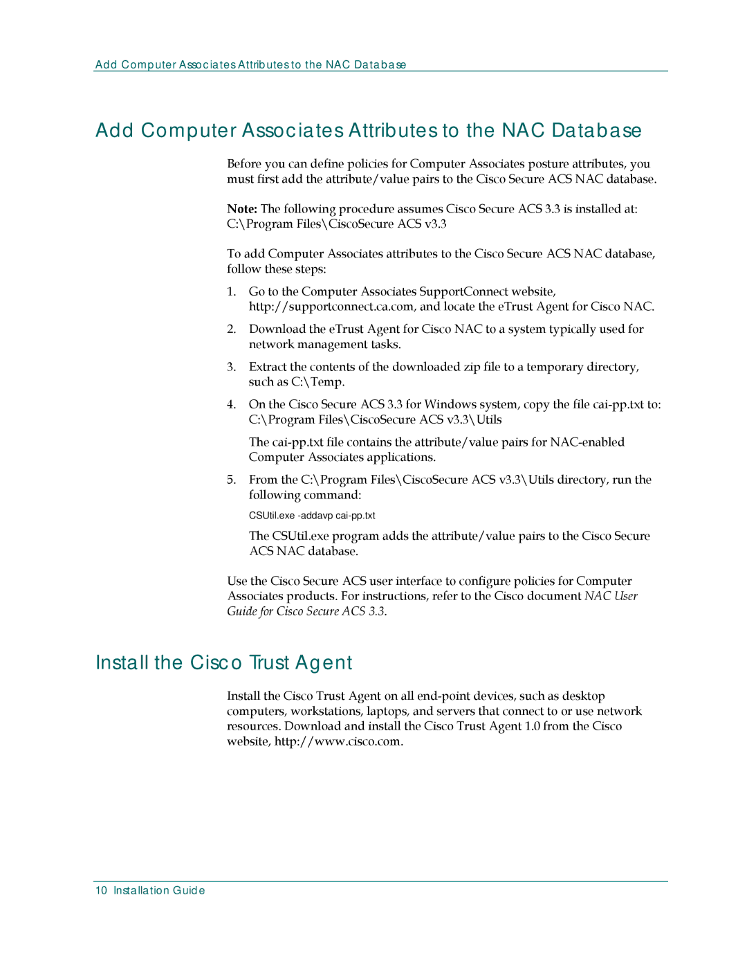 Cisco Systems G01028-1E manual Add Computer Associates Attributes to the NAC Database, Install the Cisco Trust Agent 