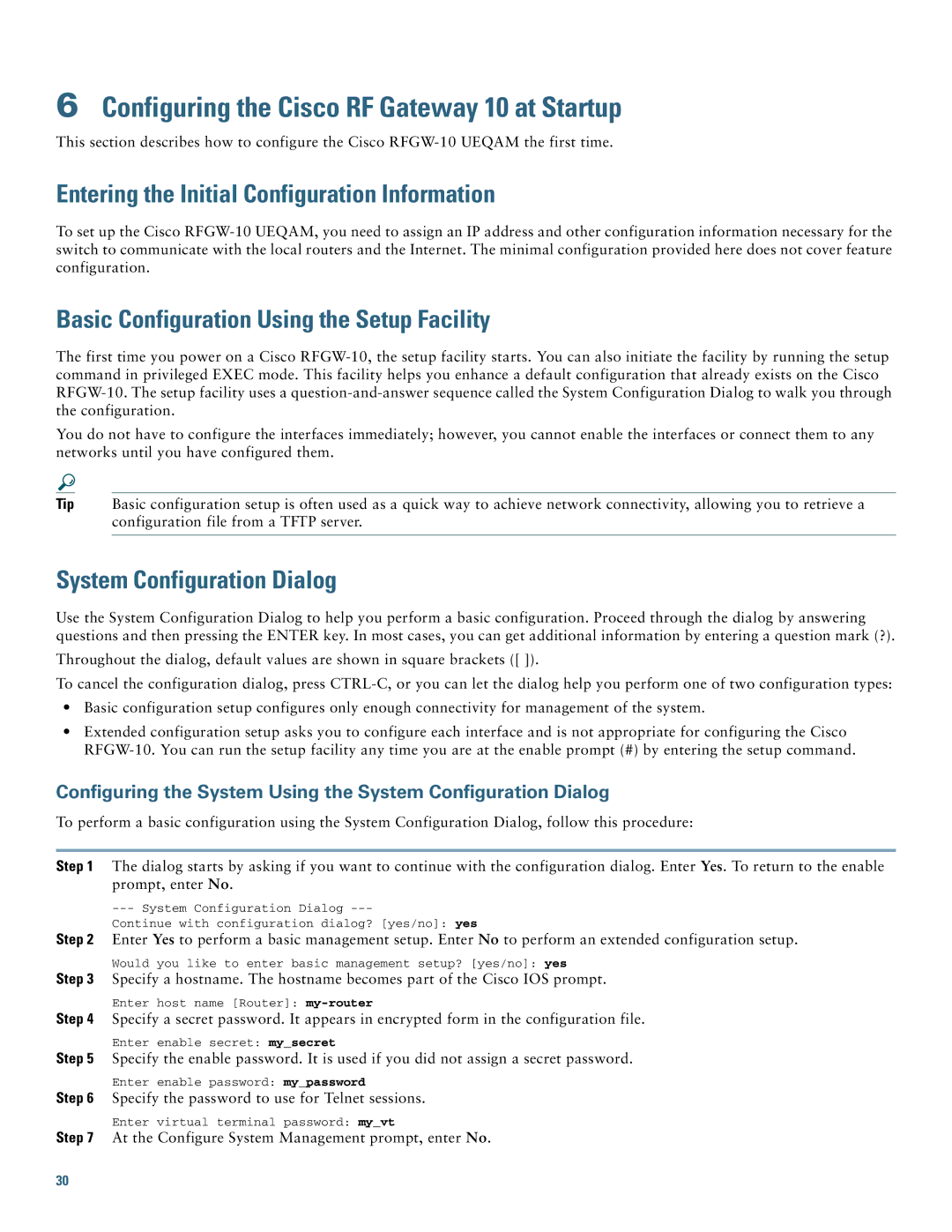Cisco Systems quick start Configuring the Cisco RF Gateway 10 at Startup, Entering the Initial Configuration Information 
