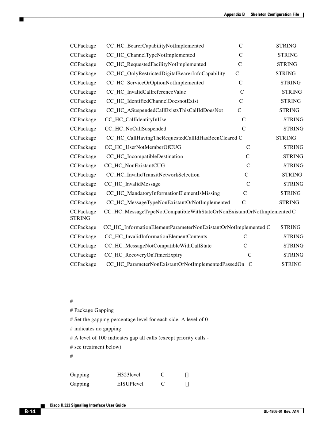 Cisco Systems H.323 manual CCPackage CCHCBearerCapabilityNotImplemented, CCPackage CCHCChannelTypeNotImplemented 