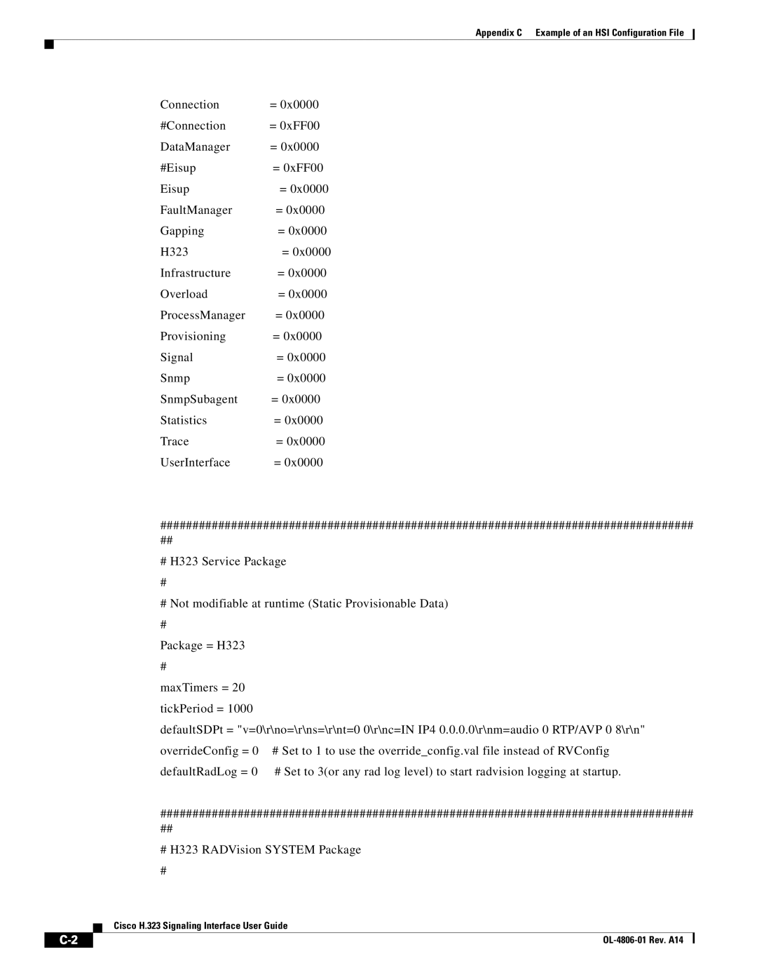 Cisco Systems H.323 manual Appendix C Example of an HSI Configuration File 