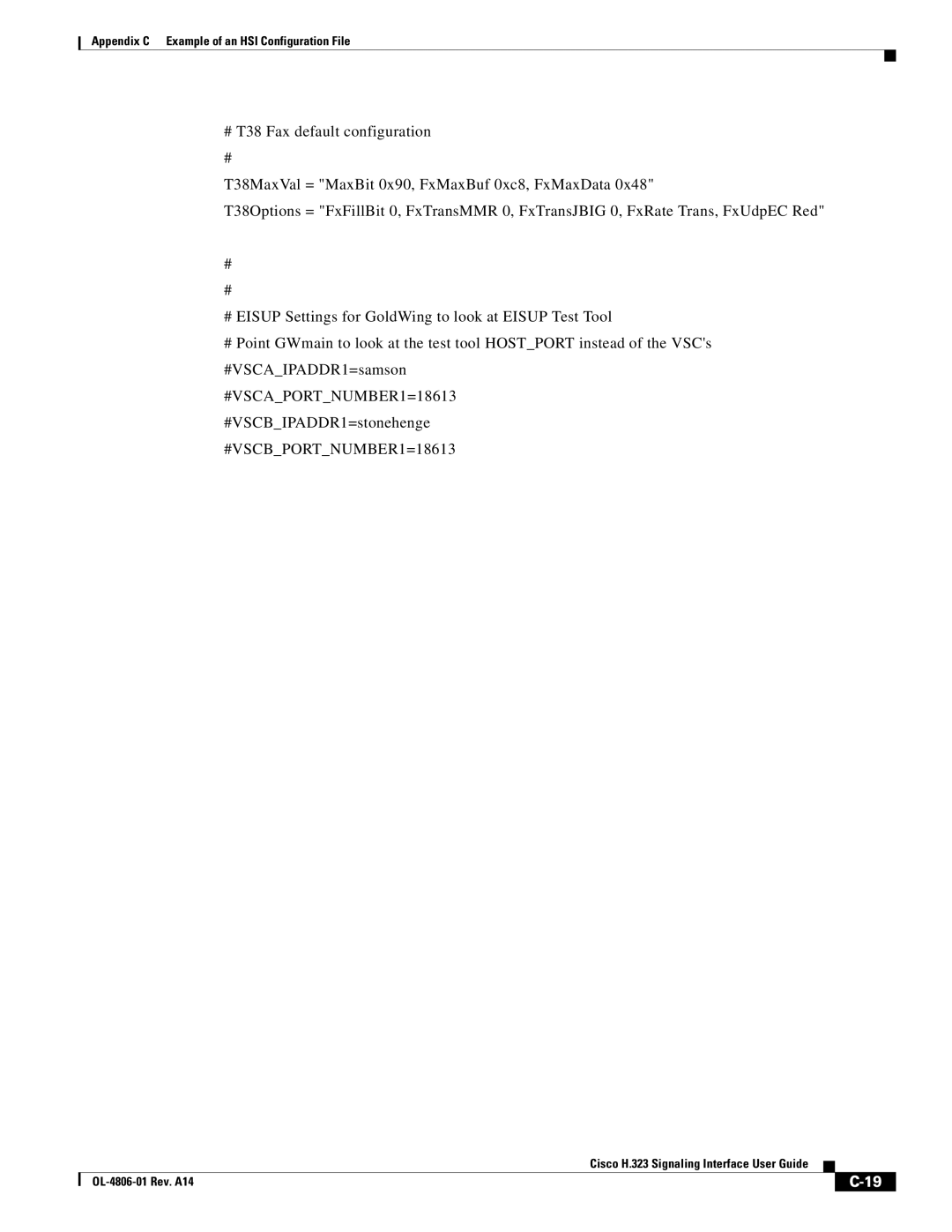 Cisco Systems H.323 manual Appendix C Example of an HSI Configuration File 