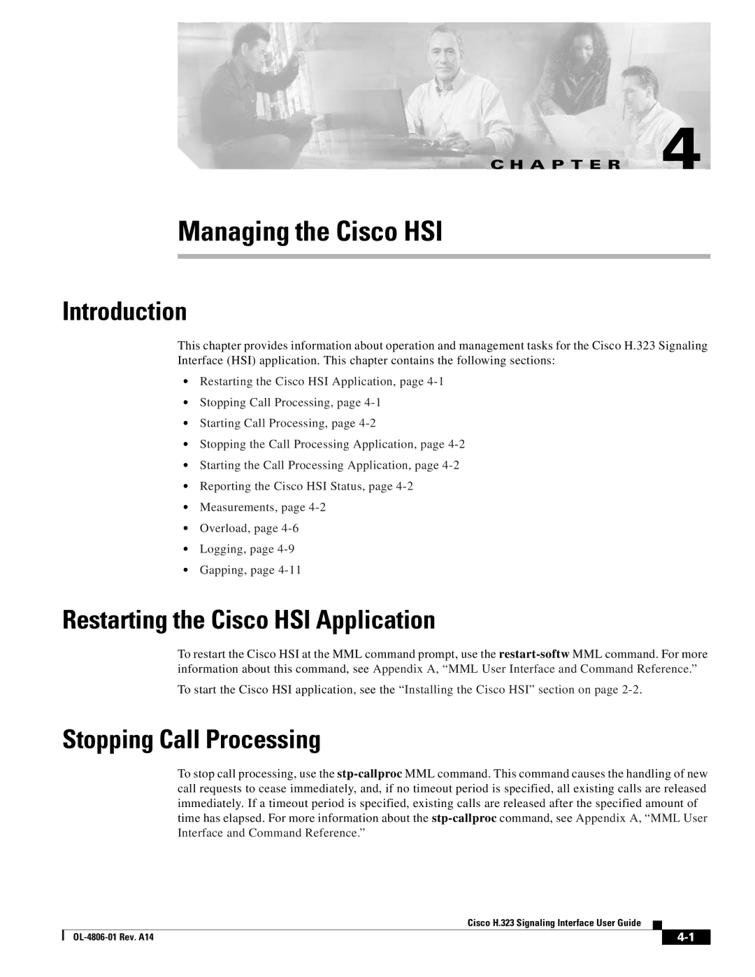 Cisco Systems H.323 manual Restarting the Cisco HSI Application, Stopping Call Processing 