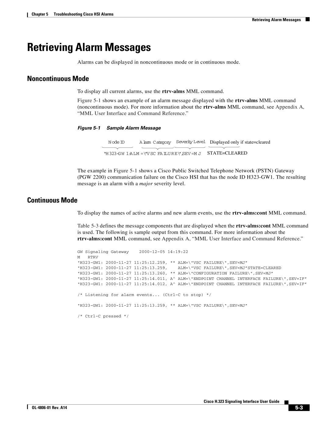 Cisco Systems H.323 manual Retrieving Alarm Messages, Noncontinuous Mode, Continuous Mode 