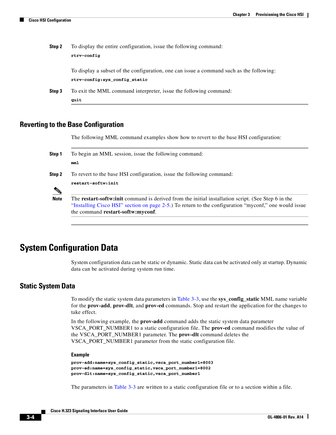 Cisco Systems H.323 appendix System Configuration Data, Reverting to the Base Configuration, Static System Data, Example 