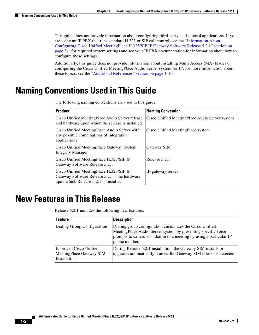 Cisco Systems H.323/SIP Naming Conventions Used in This Guide, New Features in This Release, Product Naming Convention 