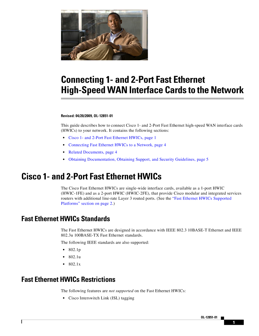 Cisco Systems HWIC-1FE, HWIC1FERF manual Cisco 1- and 2-Port Fast Ethernet HWICs, Fast Ethernet HWICs Standards 