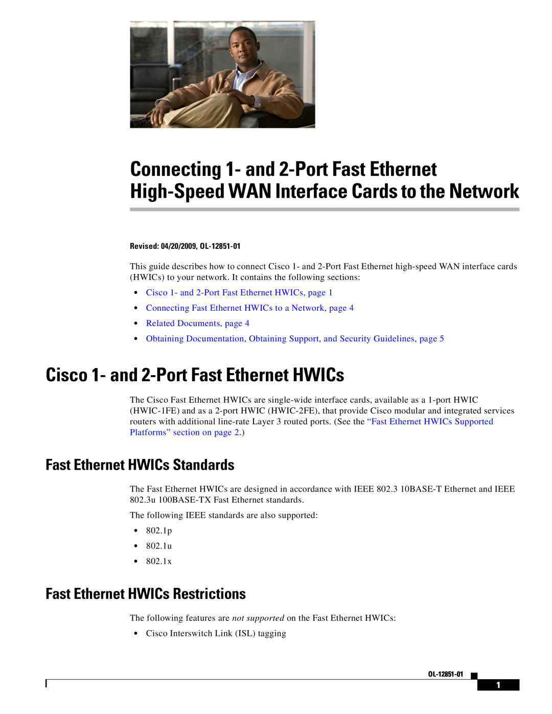 Cisco Systems HWIC-1FE, HWIC1FERF manual Cisco 1- and 2-Port Fast Ethernet HWICs, Fast Ethernet HWICs Standards 