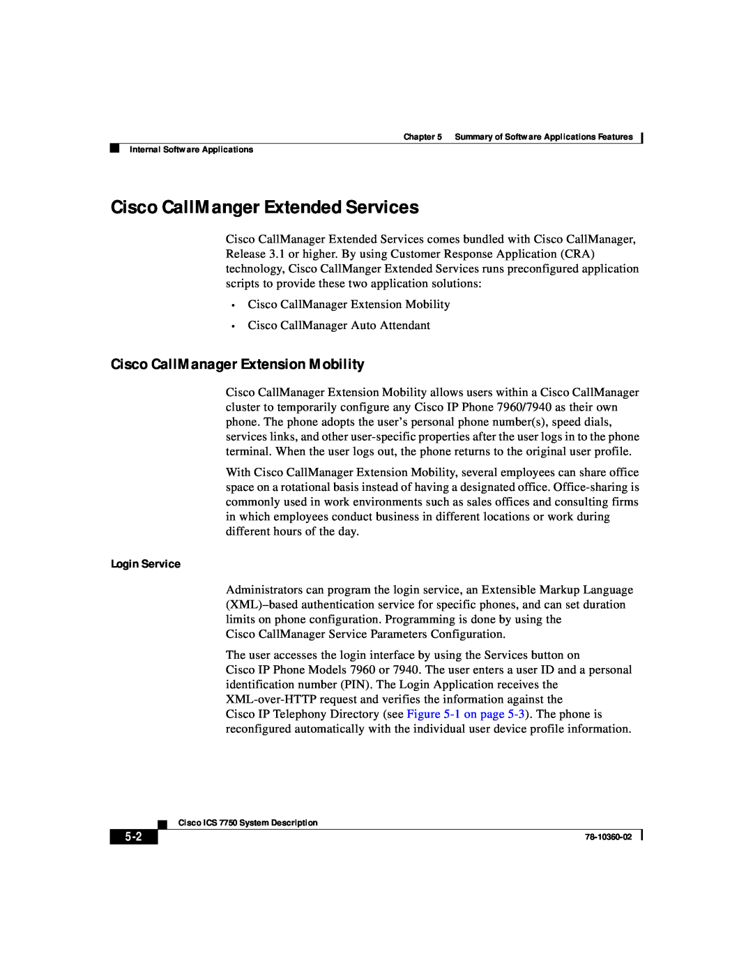 Cisco Systems ICS-7750 manual Cisco CallManger Extended Services, Cisco CallManager Extension Mobility, Login Service 