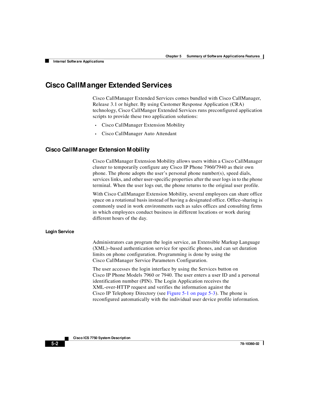 Cisco Systems ICS-7750 manual Cisco CallManger Extended Services, Cisco CallManager Extension Mobility 