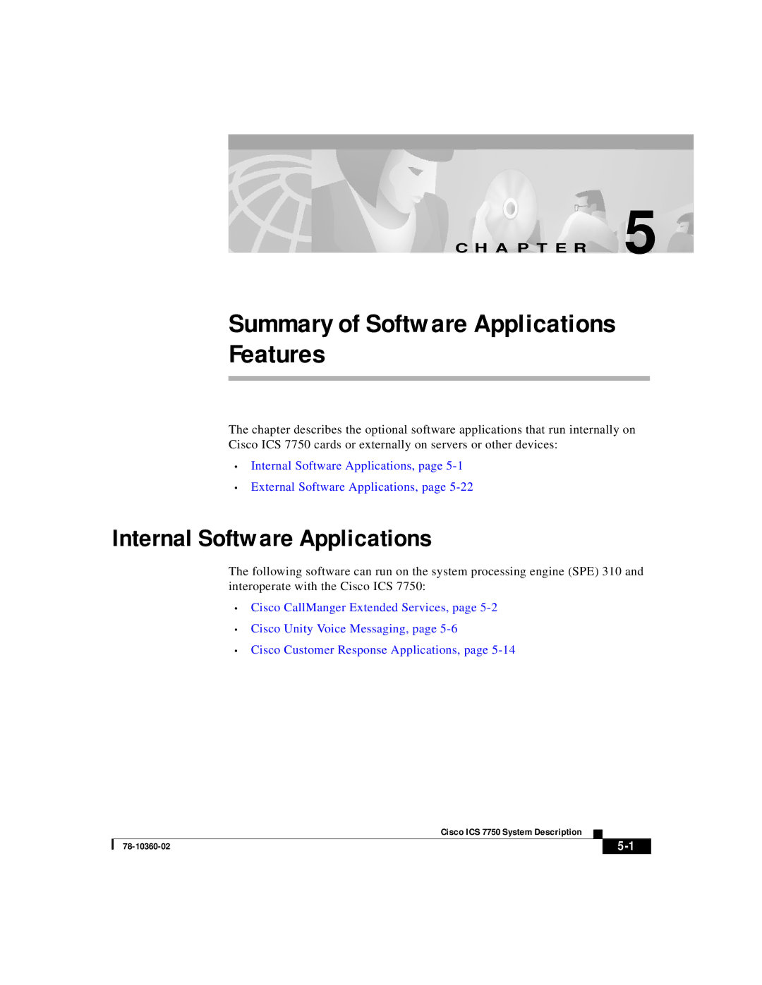 Cisco Systems ICS-7750 manual Summary of Software Applications Features, Internal Software Applications 