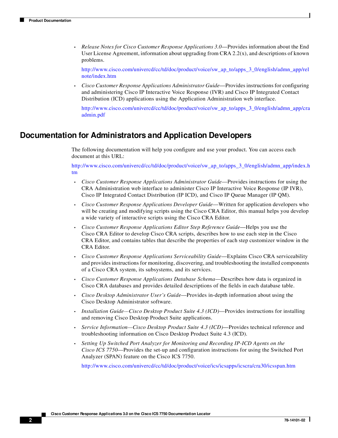 Cisco Systems ICS 7750 manual Documentation for Administrators and Application Developers 