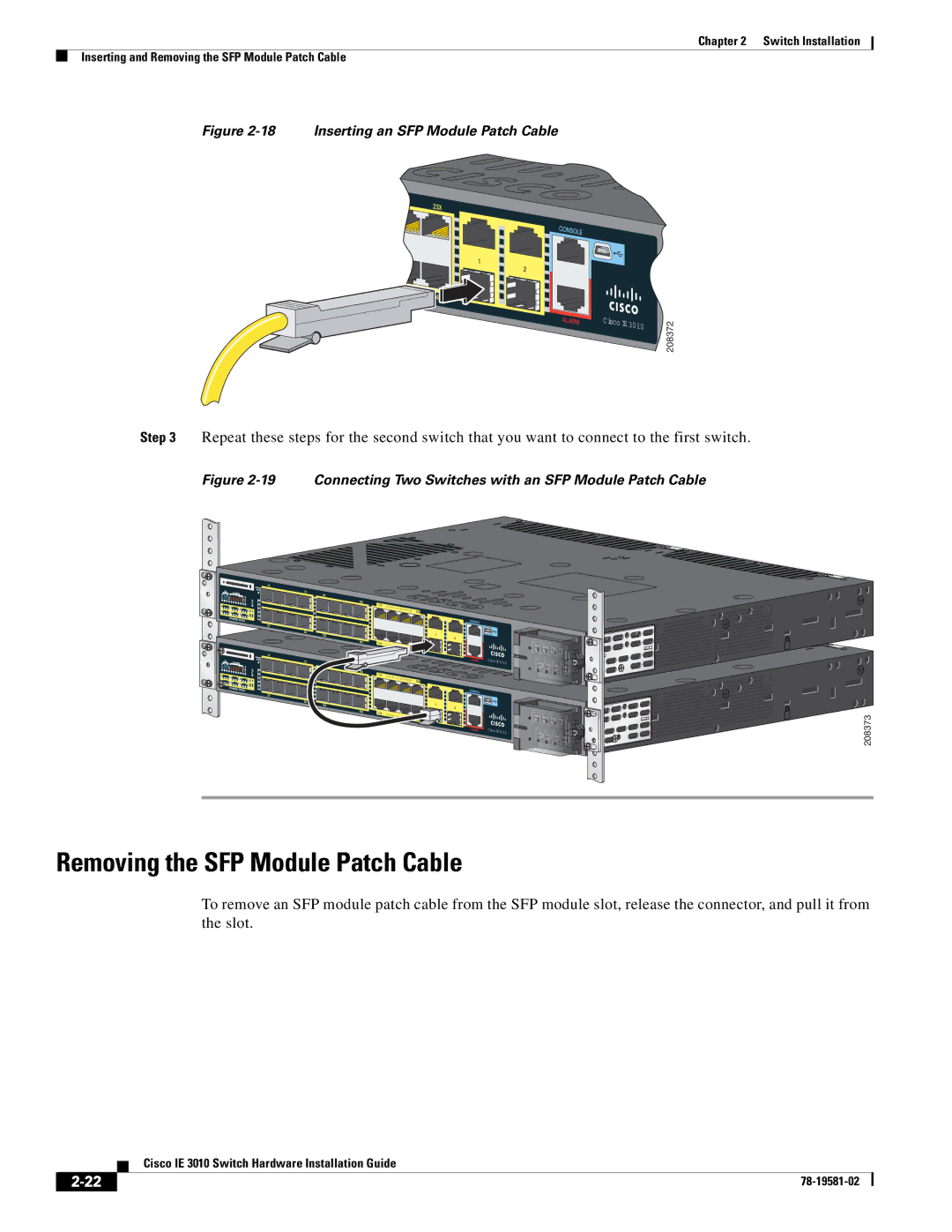 Cisco Systems IE 3010 manual Removing the SFP Module Patch Cable, Inserting an SFP Module Patch Cable 