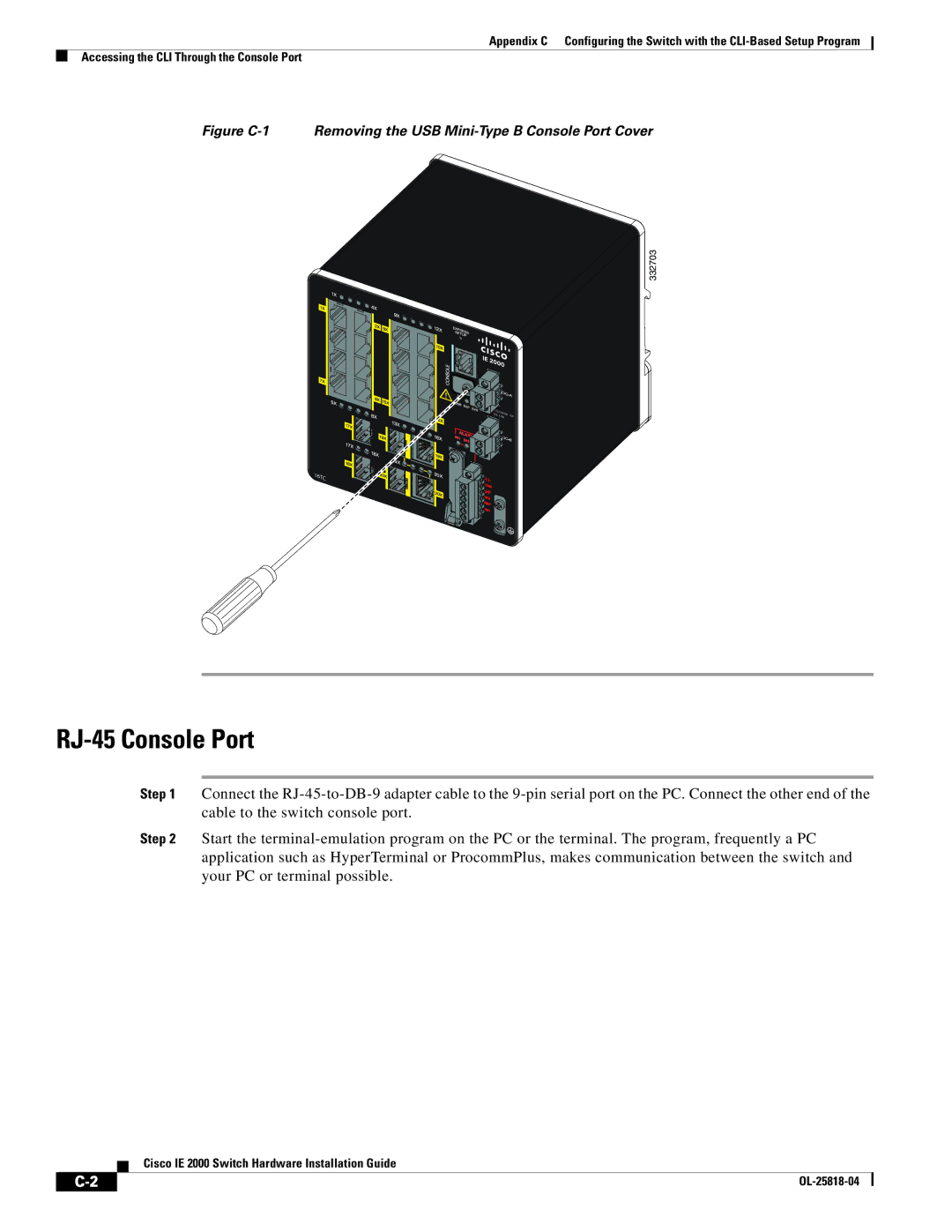 Cisco Systems IE20004TSB, IE20004TSL, IE200016TCB manual Figure C-1 Removing the USB Mini-Type B Console Port Cover 