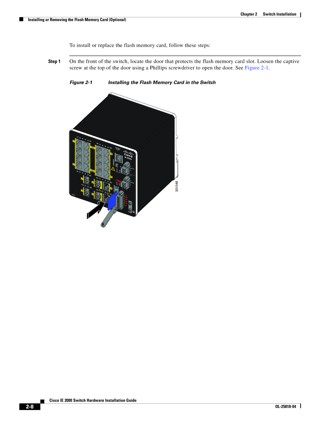 Cisco Systems IE200016TCB, IE20004TSB, IE20004TSL manual Installing the Flash Memory Card in the Switch 