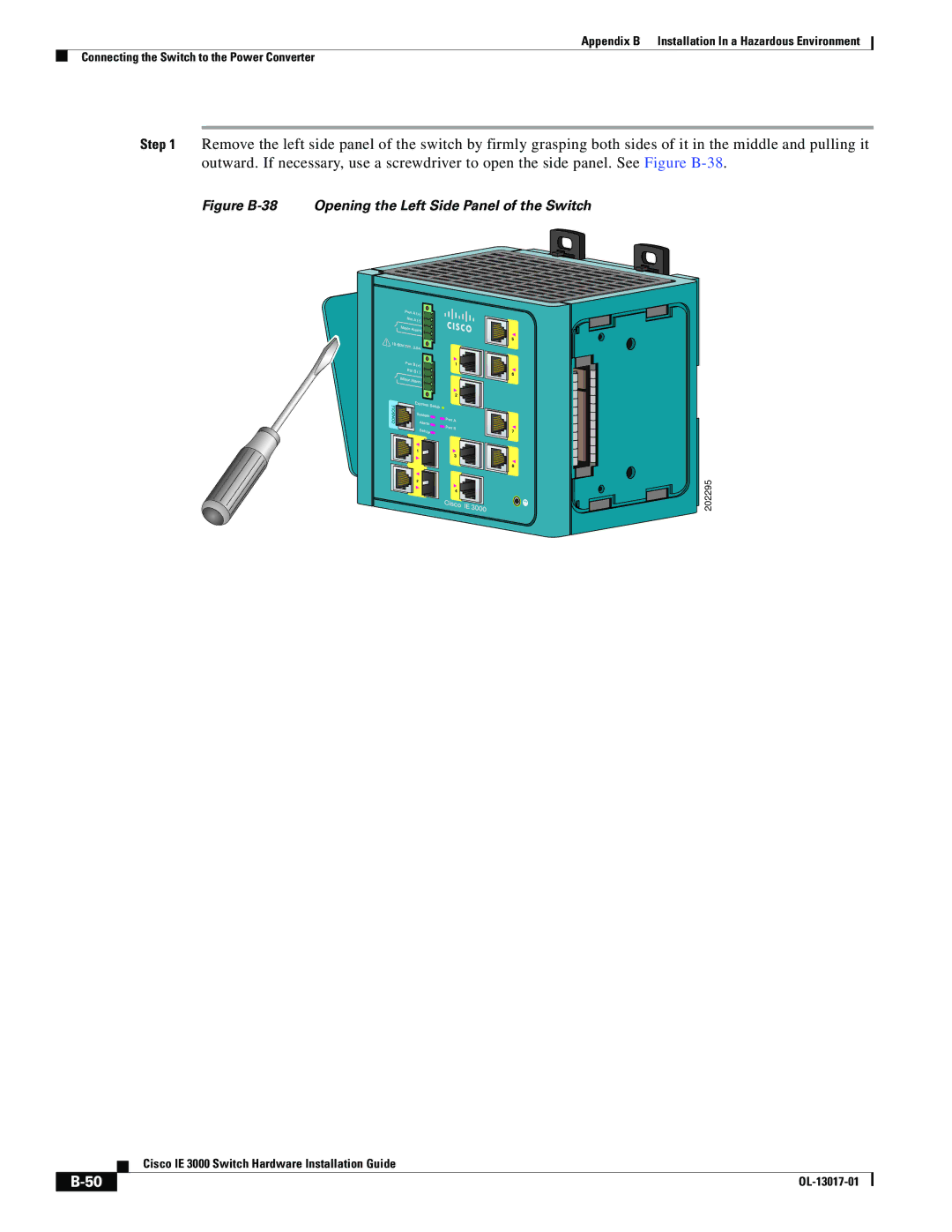 Cisco Systems IEM30004PC, IE 3000 Series manual Figure B-38 Opening the Left Side Panel of the Switch 