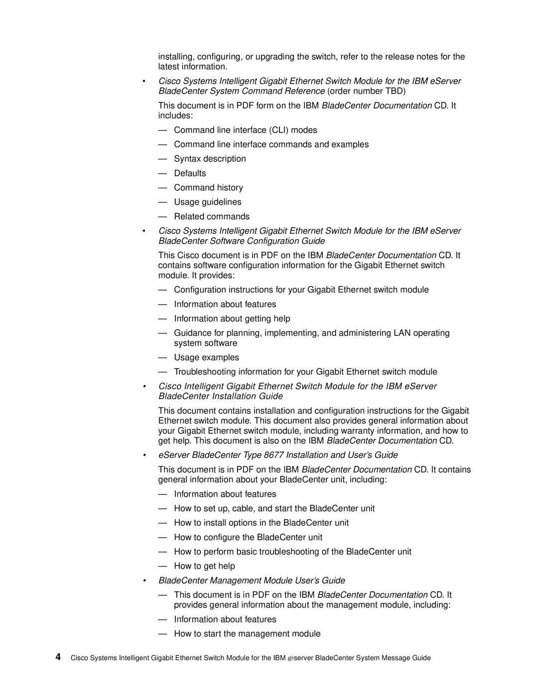 Cisco Systems Intelligent Gigabit Ethernet Switch Module manual EServer BladeCenter Type 8677 Installation and User’s Guide 