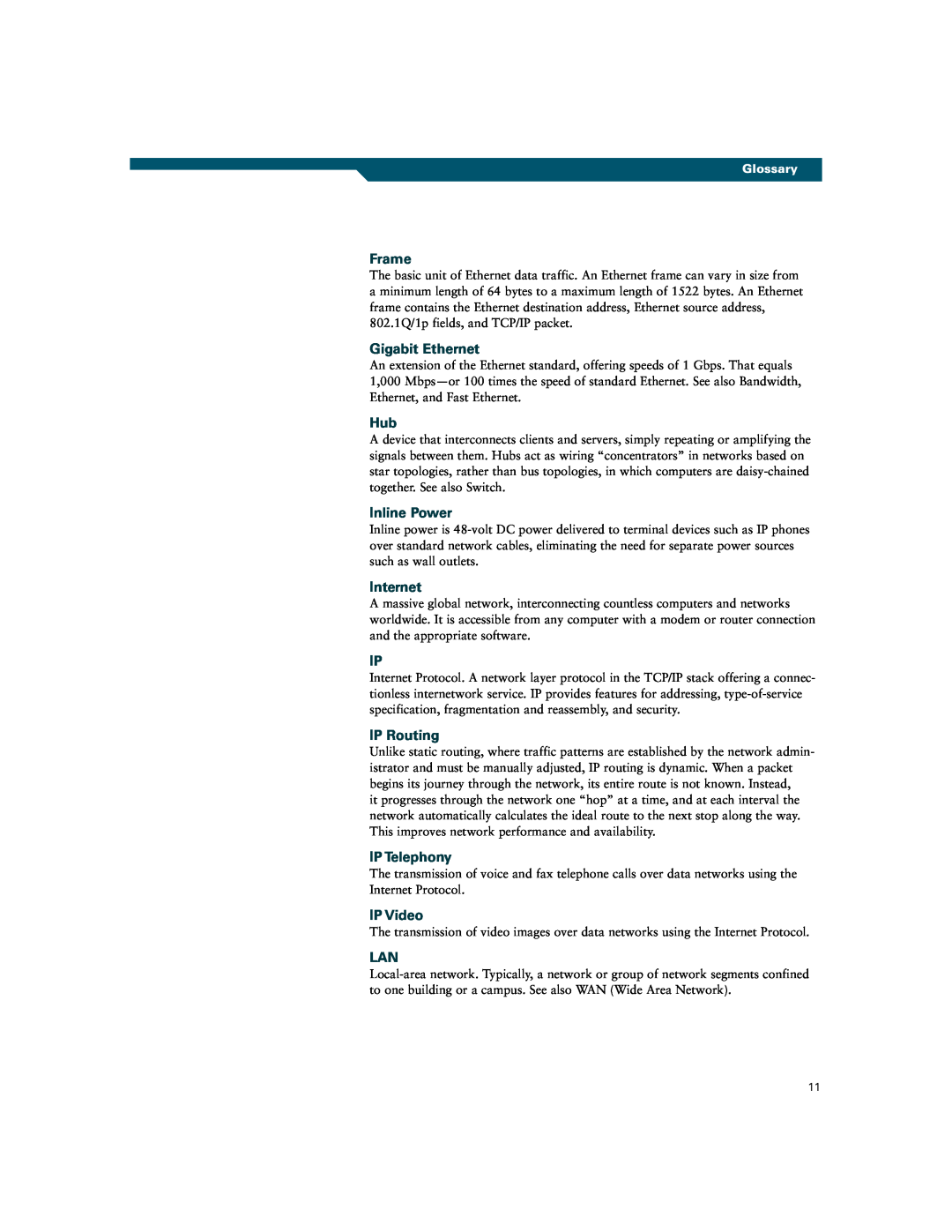 Cisco Systems Intelligent Switching Frame, Gigabit Ethernet, Inline Power, Internet, IP Routing, IP Telephony, IP Video 