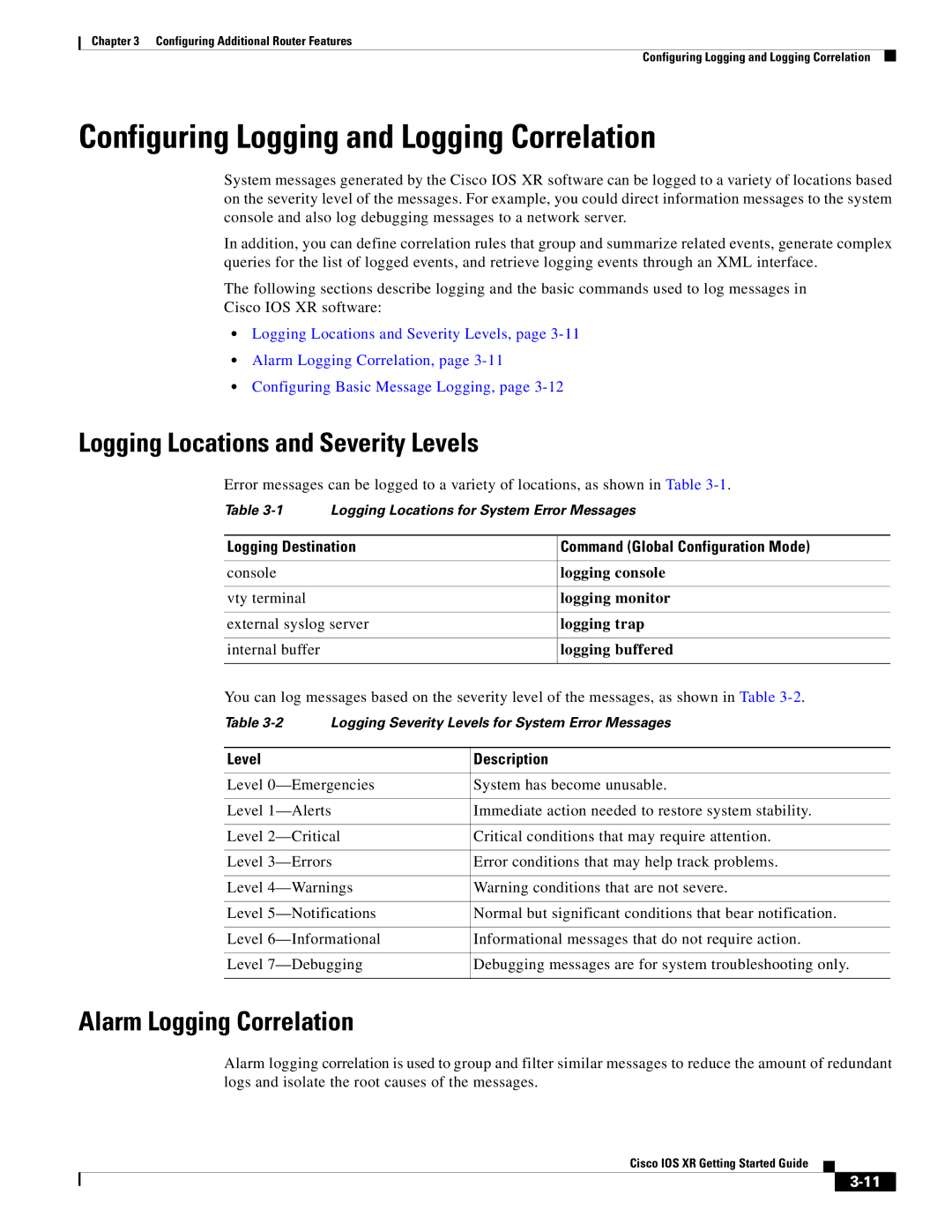 Cisco Systems IOS XR Configuring Logging and Logging Correlation, Logging Locations and Severity Levels, Level Description 