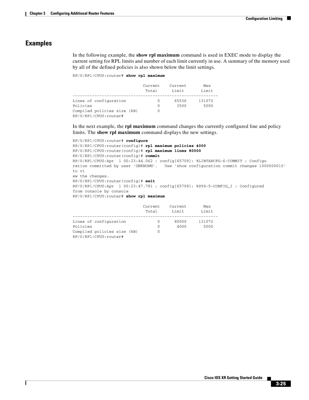 Cisco Systems IOS XR manual RP/0/RP1/CPU0router# show rpl maximum 