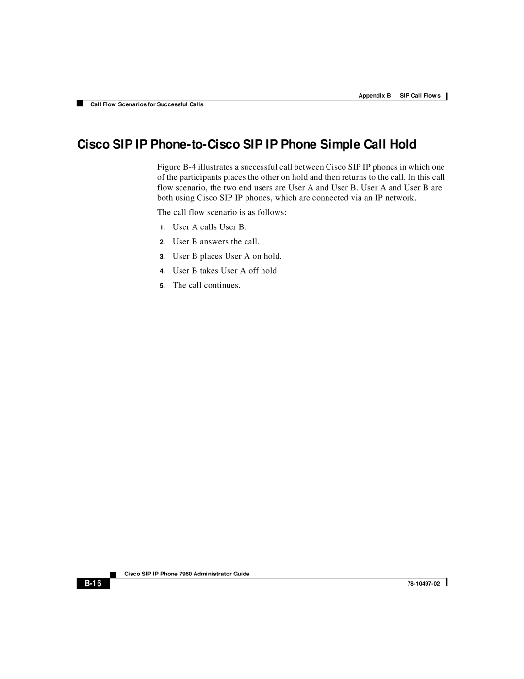 Cisco Systems IP phone 7960 manual Cisco SIP IP Phone-to-Cisco SIP IP Phone Simple Call Hold 