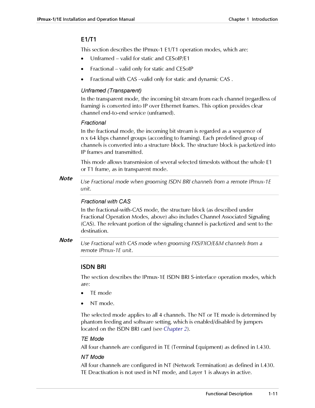 Cisco Systems IPMUX-1E operation manual E1/T1, Unframed Transparent, Fractional, TE Mode, NT Mode 