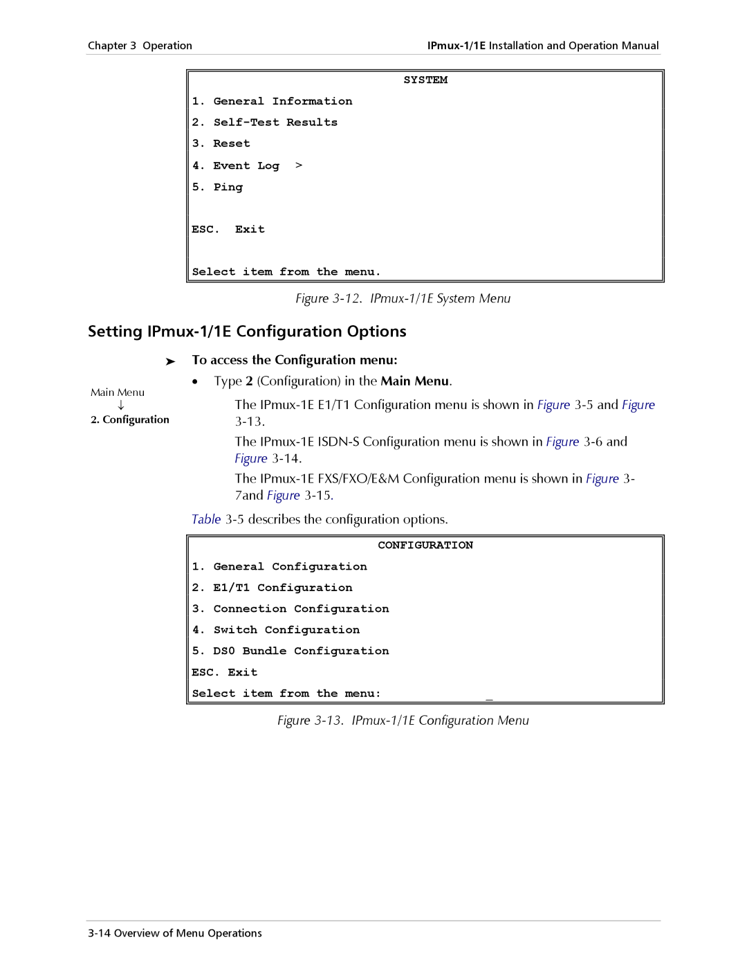 Cisco Systems IPMUX-1E Setting IPmux-1/1E Configuration Options, To access the Configuration menu, System 