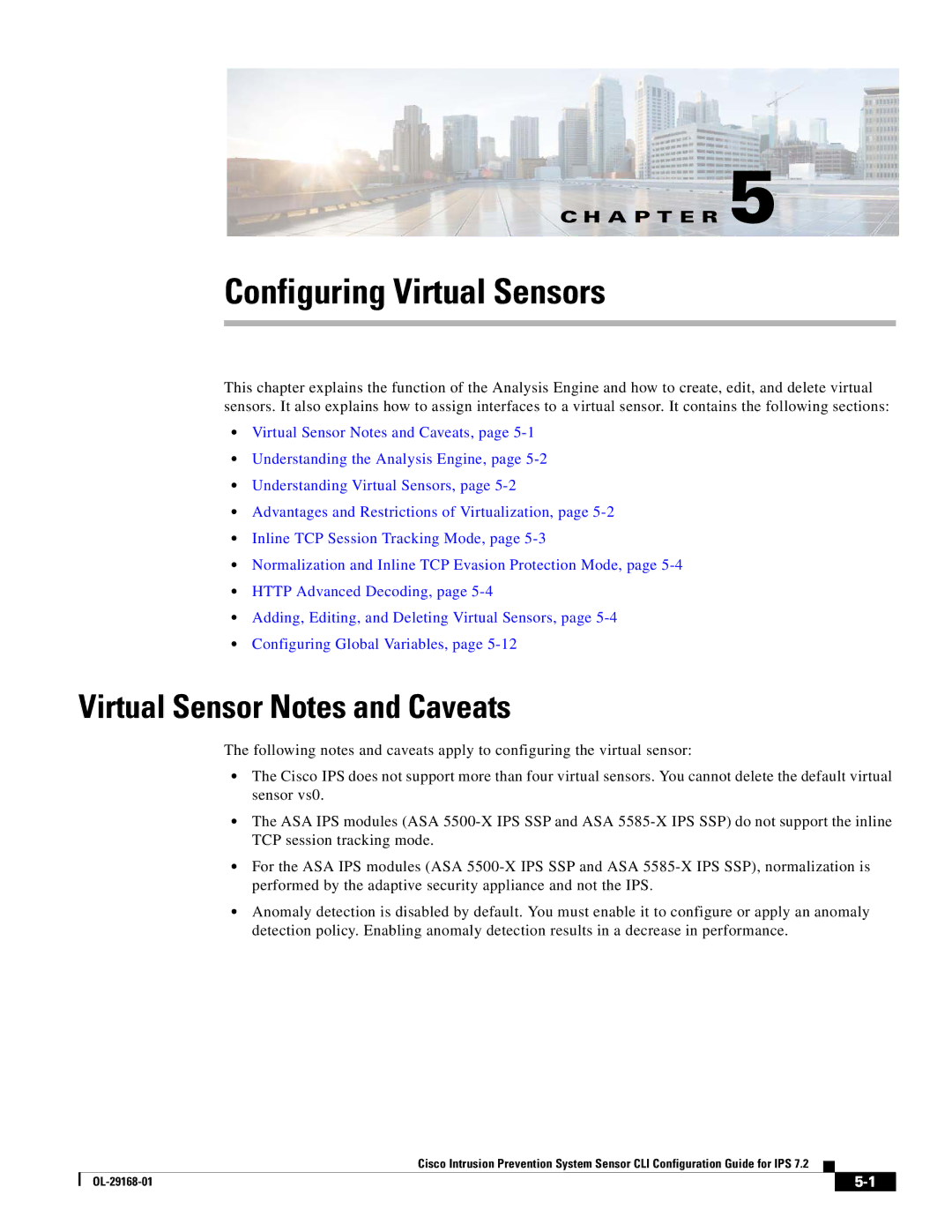 Cisco Systems IPS4510K9 manual Configuring Virtual Sensors, Virtual Sensor Notes and Caveats 