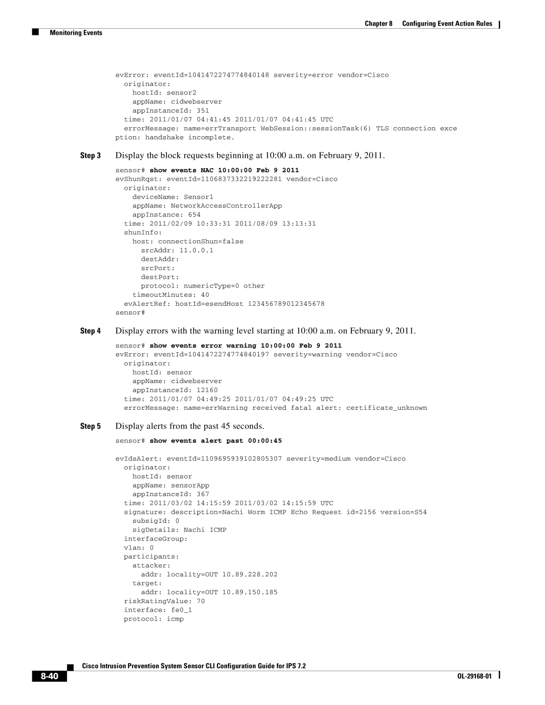 Cisco Systems IPS4510K9 manual Display alerts from the past 45 seconds, Sensor# show events error warning 100000 Feb 9 