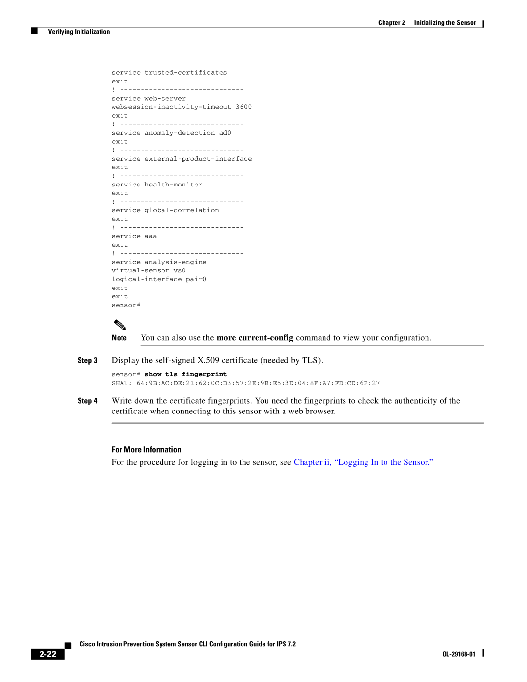 Cisco Systems IPS4510K9 manual Display the self-signed X.509 certificate needed by TLS, Sensor# show tls fingerprint 