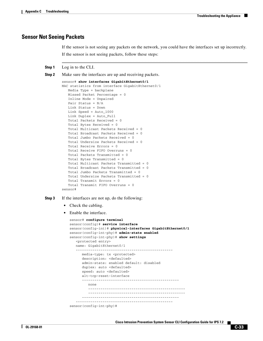 Cisco Systems IPS4510K9 manual Sensor Not Seeing Packets, Sensor# show interfaces GigabitEthernet0/1 