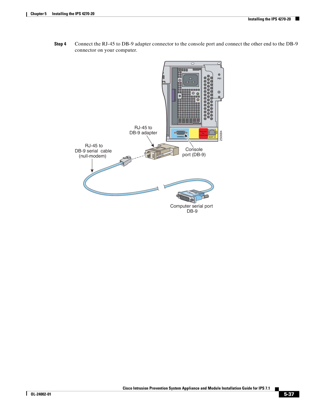 Cisco Systems IPS4520K9 manual RJ-45 to DB-9 adapter RJ-45 to DB-9 serial cable Null-modem 