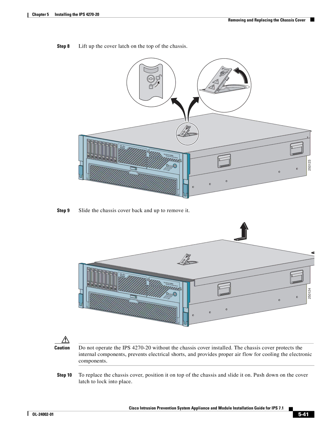 Cisco Systems IPS4520K9 manual Lift up the cover latch on the top of the chassis 