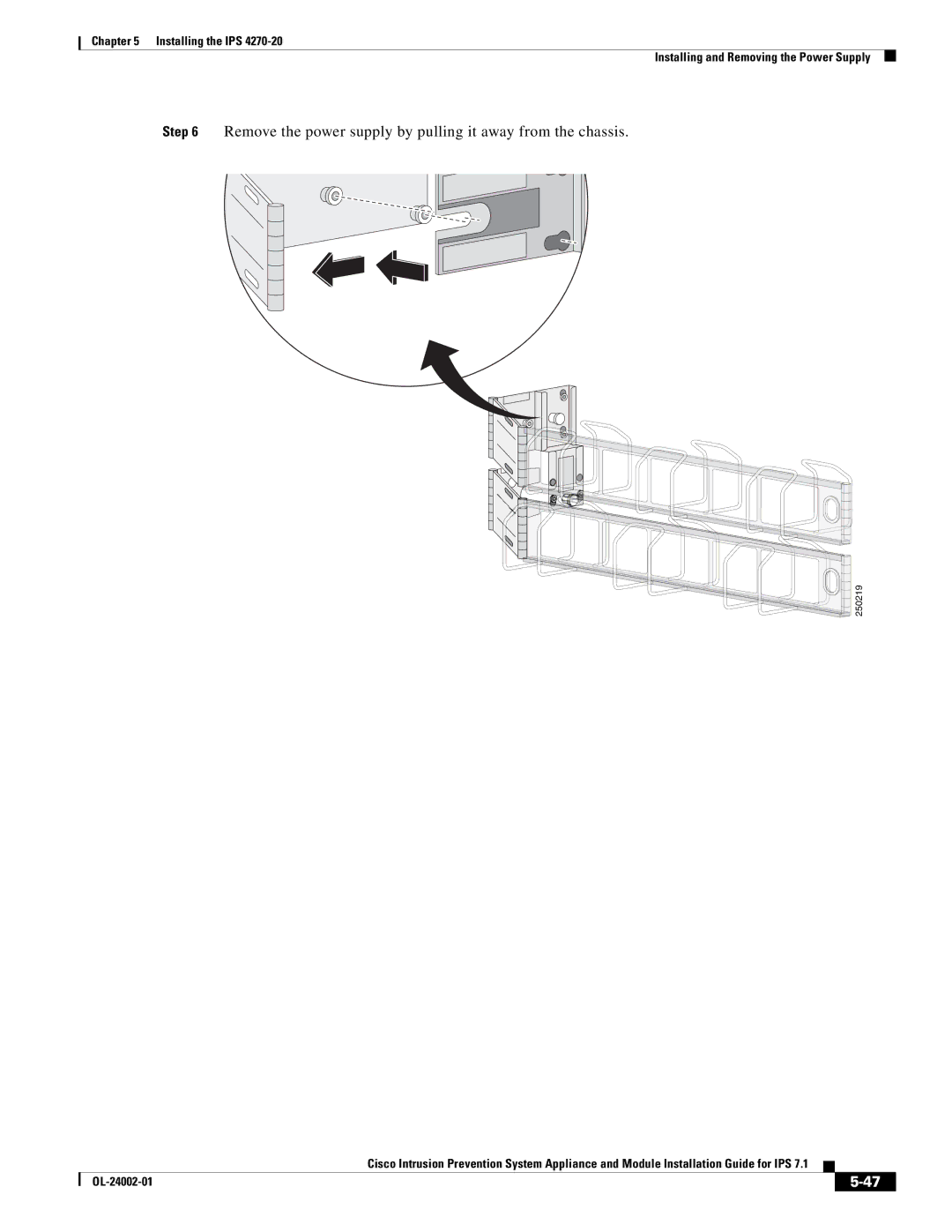 Cisco Systems IPS4520K9 manual Remove the power supply by pulling it away from the chassis 